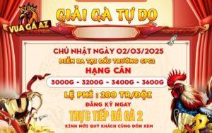 [Thông Báo] Giải Đấu Gà Tự Do Tại CPC2 Ngày 2/3/2025